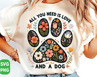 Dog Lover SVG “All You Need Is Love and a Dog” | Cricut & Sublimation