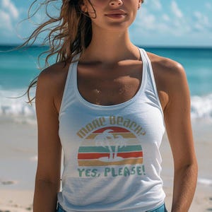 Women&#39;s Racerback Tank: More Beach Please, Summer Vacation Fun, Ideal Beach Tank Top, Travel Tank, Perfect Easter Gift