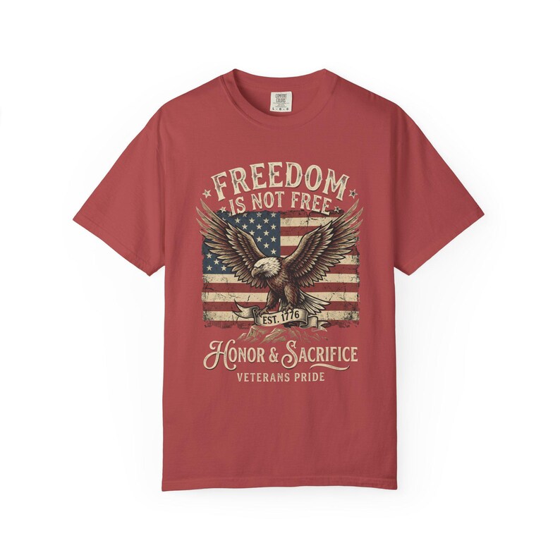 Freedom Is Not Free eagle, American flag T-shirt | Honor & Sacrifice Crimson