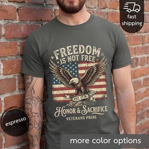 Freedom Is Not Free eagle, American flag T-shirt | Honor & Sacrifice image 7