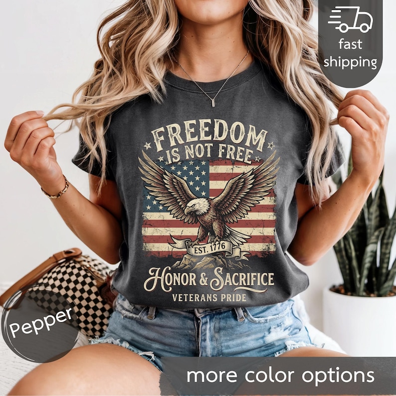 Freedom Is Not Free eagle, American flag T-shirt | Honor & Sacrifice Pepper