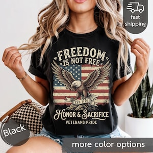 Freedom Is Not Free eagle, American flag T-shirt | Honor & Sacrifice Black