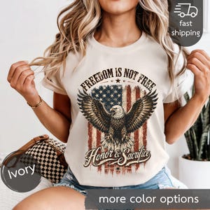 Freedom Is Not Free eagle, American flag T-shirt | Honor & Sacrifice Ivory