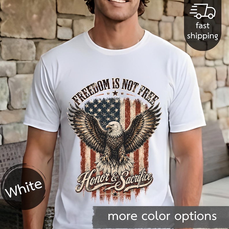 Freedom Is Not Free eagle, American flag T-shirt | Honor & Sacrifice image 8