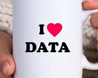 Ich liebe Daten-Wissenschaftler-Tasse für Datenanalytiker-Big-Daten-Kaffeetasse-Statistiker-Tasse Lustige Daten-Nerd-Schale Daten-Ingenieur-Buchhalter-Bürostimmung