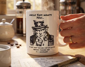 Uncle Sam Coffee Mug: Patriotic Humor, Second Cup Quote
