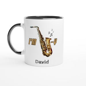 SAXOPHONE MUSIC MUG - White 11oz Ceramic Mug - I&#39;m Sax-y, Present for music enthusiast, birthday gift, cup for band practice
