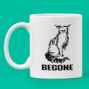 Begone Cat Mug, 11 and 15 ounce, Charcoal Sketch,  Ceramic Coffee Cup, cat attitude, cattitude, annoyance, go away, original hand drawn art