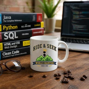 Funny Programmer Mug, Semicolon Hide and Seek Champion, Software Engineer Gift, Coding Coffee Cup, Web Developer Present, Computer Science