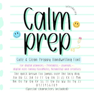 May include: A digital graphic featuring the words "Calm Prep" in a bold, handwritten font. The design includes a smiley face, a pencil, and the text "Cute & Clean Preppy Handwriting Font" with a full alphabet and numbers.