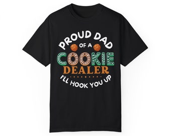 Proud Dad Of Cookie Dealer T-Shirt: Garment-Dyed Comfort Colors Tee