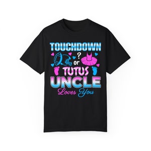 Uncle Gender Reveal Shirt Touchdown Tutu Baby Shower Gift Uncle Gender Reveal Shirt Touchdown Tutu Baby Shower Gift