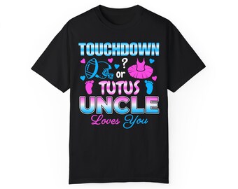Touchdown of Tutus Uncle Loves You Gender Reveal-T-shirt