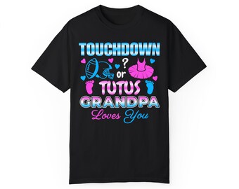 Touchdown of Tutus Grandpa Loves You Gender Reveal-shirt
