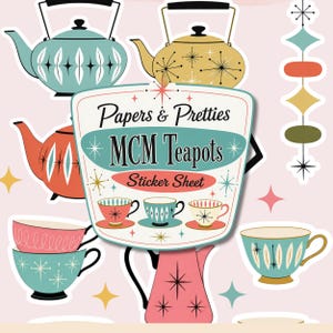 May include: A sticker sheet featuring illustrations of teapots and teacups in teal, yellow, and coral colors with starburst patterns. The central label displays the text Papers & Pretties MCM Teapots Sticker Sheet with small teacup graphics.