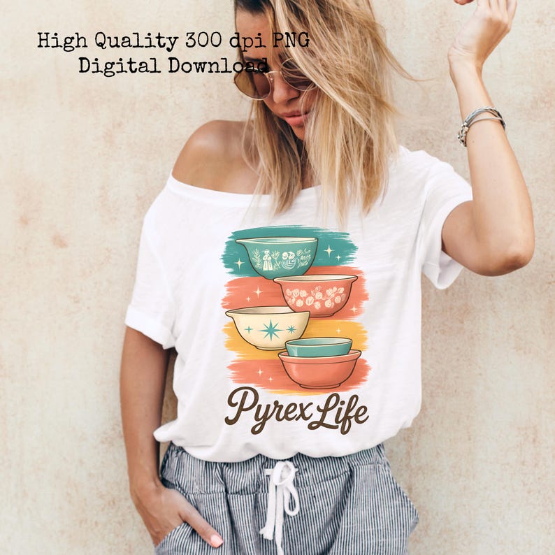 Pyrex Graphics Pyrex Life PNG, Sublimation T-shirt Design, Vintage Pyrex, Digital ...