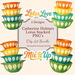 May include: Digital clip art bundle with five designs of stacked lotus bowls in orange, yellow, teal, and green. Each bowl has a white leaf pattern. Text includes "Lotus Love," "Catherine Holmes," and "Mix It Up."