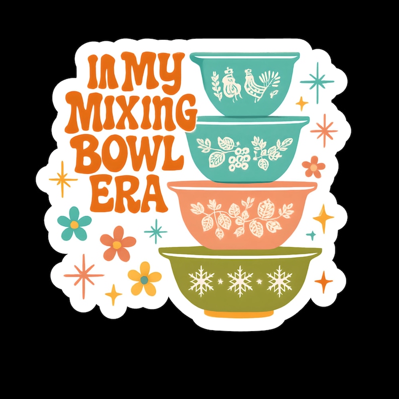 Pyrex Stack Sticker In My Mixing Bowl Era Pyrex Sticker - Vintage Pyrex Inspired Kiss-cut ...