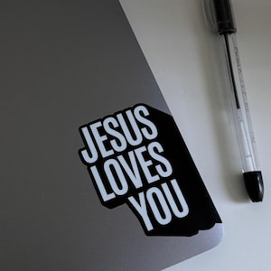 Jesus Loves You Sticker | Christian Sticker | Sticker for Laptop, Kindle, Tumbler and More | Waterproof vinyl sticker