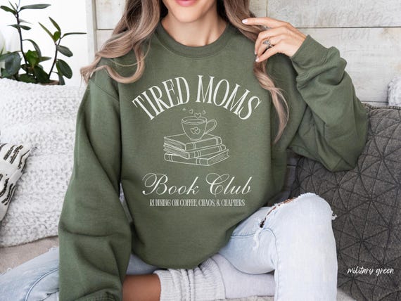 Tired Moms Book Club Sweatshirt, Reading Mom Crewneck