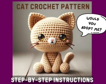 Cat Crochet Pattern Amigurumi for Cat Lovers. Bring Your Very Own Crochet Cat to Life