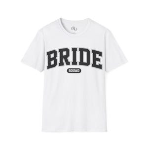 Bride Squad Unisex T-Shirt, Bridal Party Shirt, Wedding Gift, Bachelorette Tee, Bride Tribe Top, Softstyle Shirt