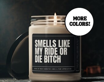 Ride Or Die Bitch Candle, Funny Soy Wax Gift
