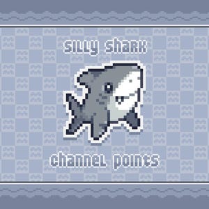 Könnte beinhalten: Pixelgrafik mit einem Cartoon-Hai mit dem Text "SILLY SHARK" darüber und "CHANNEL POINTS" darunter. Der Hai ist grau und weiß, vor einem hellblauen karierten Hintergrund.