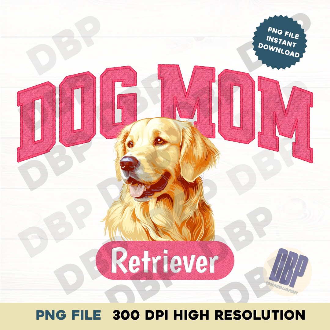 Golden Retriever Dog Mom PNG, Dog Mom Shirt Design Sublimation, Faux ...