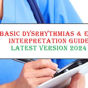 Basic Dysrhythmias and EKG Interpretation Guide 2024