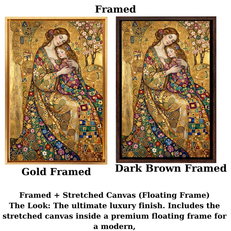 The image is a framed painting depicting a woman holding a child, with the two framed versions labeled as "Gold Framed" and "Dark Brown Framed". The text below the images describes the differences between the two framed versions, stating that the "Gold Framed" version has a "floating frame" and the "Dark Brown Framed" version has a "traditional frame".