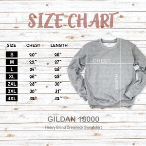 May include: A size chart for a gray Gildan 18000 heavy blend crewneck sweatshirt. The chart lists sizes S to 4XL, with chest measurements from 20" to 32" and lengths from 26" to 32". The sweatshirt is shown with chest and length indicators.