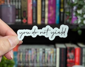 you do not yield Sticker 2.7in | Aelin & Feyre |