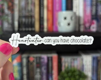 Hearteater can you have chocolate Sticker 3.5in | Isla & Grim | BOOKISH