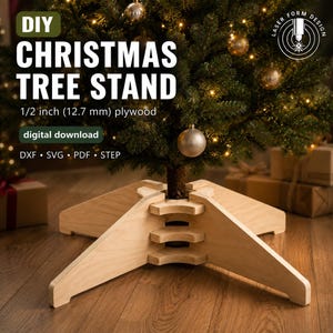 May include: A light-colored wooden Christmas tree stand with a four-legged interlocking design. The image includes text: DIY CHRISTMAS TREE STAND, 1/2 inch (12.7 mm) plywood, digital download, DXF, SVG, PDF, STEP, and a Laser Form Design logo.