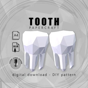 May include: A digital DIY papercraft pattern featuring two white, geometric tooth models. The image includes the text "TOOTH PAPER CRAFT" and icons for A4 paper and PDF download. The design is set against a gray background.