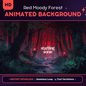 以下が含まれることがあります： 赤と黒の森のシーンのアニメーション背景。上部には「Red Moody Forest」と「ANIMATED BACKGROUND」の文字。中央には「starting soon」の文字。下部のテキストは「INSTANT DOWNLOAD Seamless Loop 4 Text Variations」です。