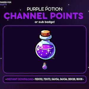 Puede incluir: Insignia de puntos de canal de poción morada para Twitch. La insignia presenta una ilustración de dibujos animados de una botella de poción morada con un tapón de corcho y una estrella brillante en su interior. El texto "PURPLE POTION CHANNEL POINTS or sub badge!" está por encima de la imagen. El texto "INSTANT DOWNLOAD 112X112, 72X72, 56X56, 36X36, 28X28, 18X18- " está debajo de la imagen.