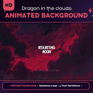 May include: Animated background with a dragon silhouette in a red and black cloudy sky. The text "STARTING SOON" is displayed in white. The words "Dragon in the clouds" and "ANIMATED BACKGROUND" are also visible.
