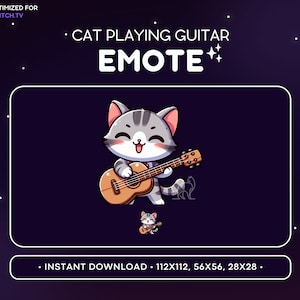 May include: A gray and white cartoon cat playing a brown acoustic guitar. The cat is wearing a red collar and has a happy expression. The text "CAT PLAYING GUITAR EMOTE" is above the cat. The text "INSTANT DOWNLOAD 112X112, 56X56, 28X28" is below the cat.