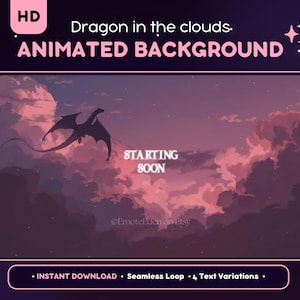 May include: An animated background featuring a dragon silhouette soaring through a pink and purple cloudy sky. Text reads "Dragon in the clouds. ANIMATED BACKGROUND" and "STARTING SOON". Includes "INSTANT DOWNLOAD" and "Seamless Loop" text.