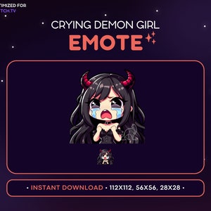May include: A digital graphic of a crying demon girl emote with black hair, red horns, and tears. The word "EMOTE" is in orange. The image is optimized for Twitch.tv and available for instant download.