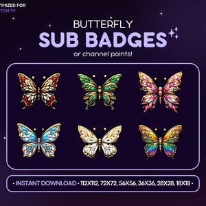 Könnte beinhalten: Sechs bunte Schmetterlings-Sub-Badges für Twitch. Die Badges sind in verschiedenen Größen, darunter 112x112, 72x72, 56x56, 36x36, 28x28 und 18x18. Die Badges sind mit aufwendigen Details gestaltet und in verschiedenen Farben gehalten, darunter Rot, Weiß, Blau, Grün, Pink und Gelb.