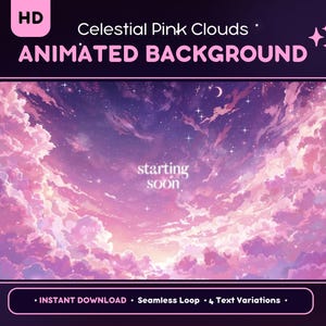 May include: An animated background with a celestial theme. The image features pink clouds, stars, and a crescent moon against a purple sky. Text includes "Celestial Pink Clouds" and "ANIMATED BACKGROUND". The words "starting soon" are also visible.