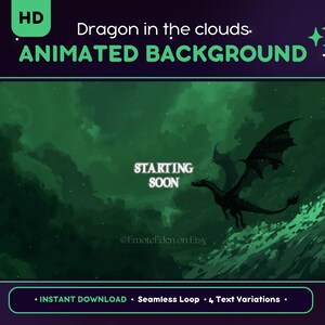 May include: Animated background with a dragon silhouette soaring through green clouds. The text "STARTING SOON" is displayed. The words "Dragon in the clouds" and "ANIMATED BACKGROUND" are also visible.