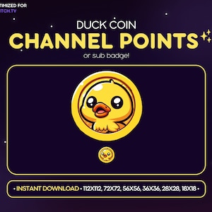 Könnte beinhalten: Eine gelbe Entenmünze mit goldener Umrandung und dem Text "DUCK COIN CHANNEL POINTS++ or sub badge!" Der Text "INSTANT DOWNLOAD 112X112, 72X72, 56X56, 36X36, 28X28, 18X18" befindet sich unter der Münze.