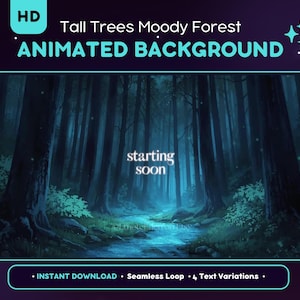 Könnte beinhalten: Ein animierter Hintergrund mit einer düsteren Waldszene mit hohen Bäumen und einem Bach. Der Text "Tall Trees Moody Forest ANIMATED BACKGROUND" steht oben, mit "starting soon" in der Mitte. Enthält "INSTANT DOWNLOAD • Seamless Loop • 4 Text Variations".