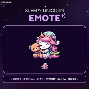 May include: A cartoon illustration of a pink and white unicorn wearing a blue and white striped pajama top and a blue and white checkered sleep cap. The unicorn is holding a brown teddy bear with a pink bow. The text "SLEEPY UNICORN EMOTE" is above the image. The text "INSTANT DOWNLOAD - 112X112, 56X56, 28X28." is below the image.
