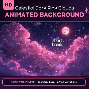 May include: An animated background featuring dark pink clouds, stars, and a full moon against a dark purple sky. The text reads "Celestial Dark Pink Clouds ANIMATED BACKGROUND" and "short+ break". The image is labeled "HD".