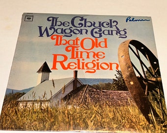 Lp Chuck Wagon Gang That Old Time Religion Southern Gospel Music vinyl Record Album lp